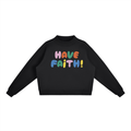 Have Faith Crewneck